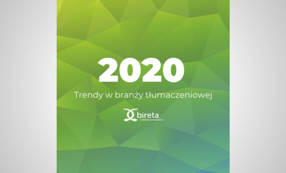 Trendy w branży tłumaczeniowej 2020