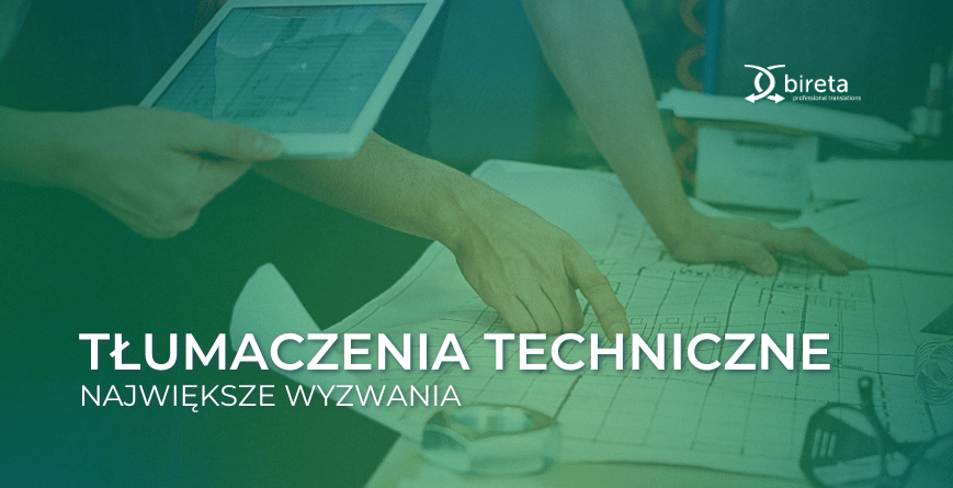 wyzwania związane z tłumaczeniem dokumentów technicznych